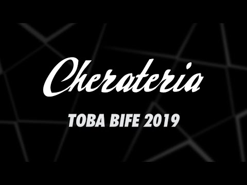 Cherateria - TOBA BIFE 2019