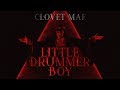 Clovet Mae - Little Drummer Boy (COVER - REMIX)