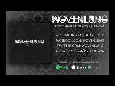 Wovenlung - Defeated