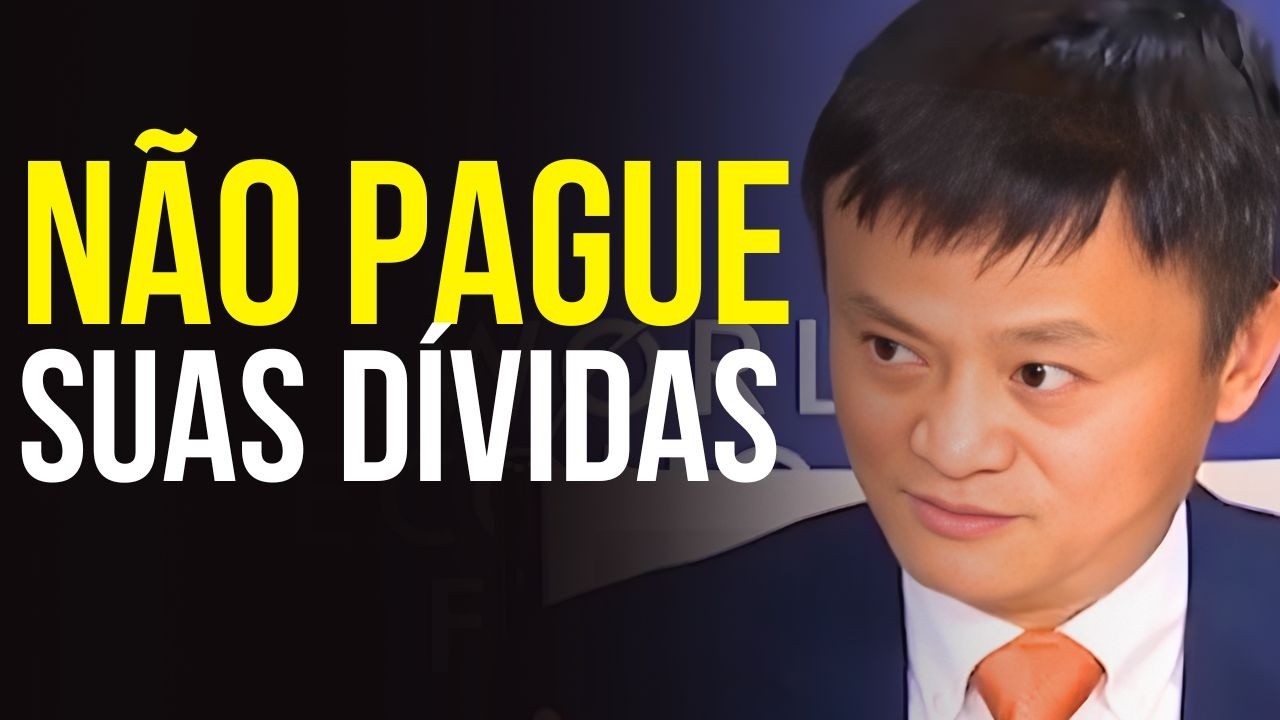 21 MINUTOS DE CONSELHOS PARA SAIR DAS DÍVIDAS E ENRIQUECER COM JACK MA