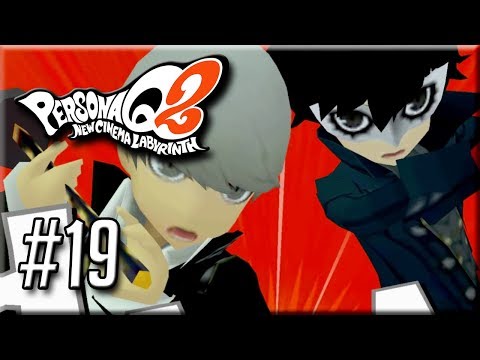 Persona Q2 New Cinema Labyrinth - Gameplay / Walkthrough - Part 19