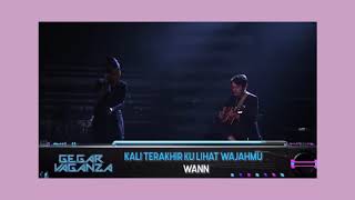 Download lagu Kali Terakhir Kulihat Wajahmu - Wann Gegar Vaganza Minggu-5 Lirik mp3