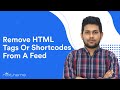 How To Remove HTML Tags Or Shortcodes From A Product Feed Data - PFM