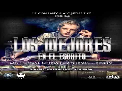MB El Casi Nuevo Ft. Algenis Y Elson La Voz Con Peso - Los Mejores En El Escrito