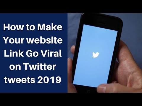 How to Make Your website Link Go Viral on Twitter tweets 2019