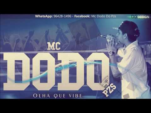 Mc Dodo Do Pzs - Olha Que Vibe (Dj Breno Zs) LANÇAMENTO 2014