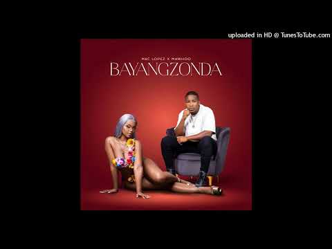 Mac Lopez & Mawhoo - Bayangzonda
