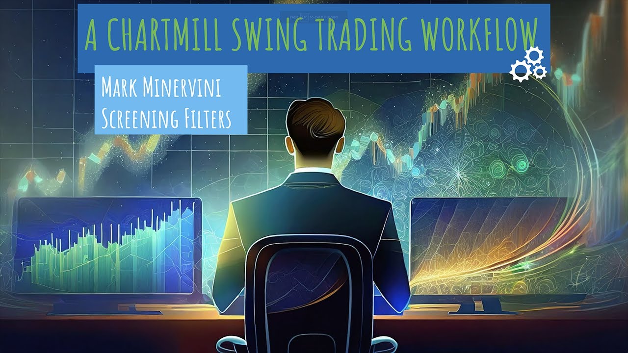 A Swing Trading Workflow Using the Stockscreener ChartMill