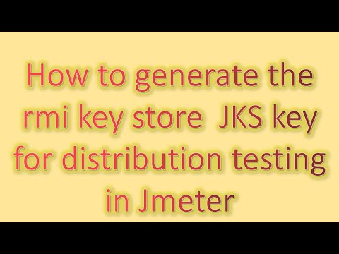How to generate the rmi key store JKS key for distribution testing in Jmeter