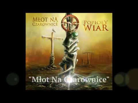 Full Album "Popioły Wiar" MNC - Młot Na Czarownice