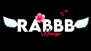 Rabb Wangu Song Whatsapp Status Rabb Wangu Jass Ma