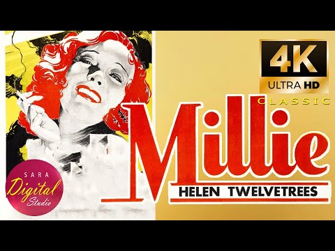 Millie (1931) | 4K | Helen Twelvetrees, Lilyan Tashman, Robert Ames | Sara Digital Hollywood