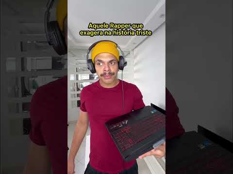 Aquele Rapper que exagera na história triste