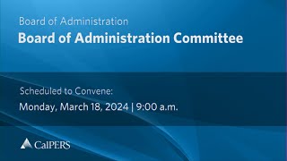 Board of Administration | Monday, March 18, 2024