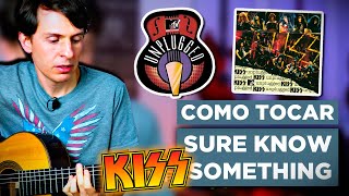 Como tocar (How to play) Sure Know Something - Kiss Unplugged