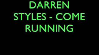 Darren Styles - Come Running (Lyrics)