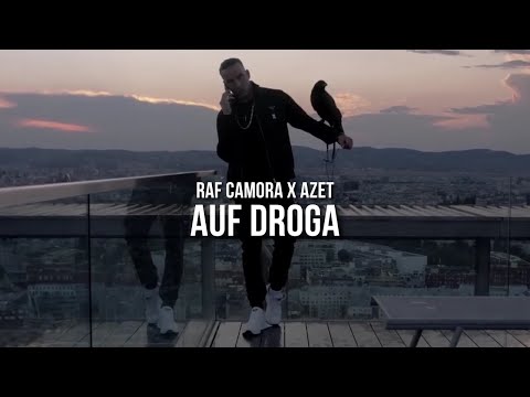 RAF CAMORA & AZET - AUF DROGA (prod. by Skillbert)