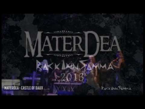 [ M A T E R D E A ° L I V E ] - Castle of Baux @ Rock Inn Somma 2013