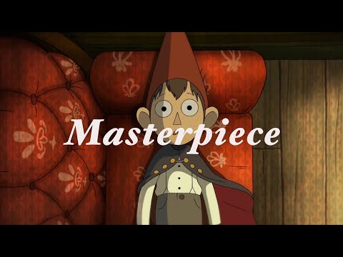 Over The Garden Wall Is A Masterpiece