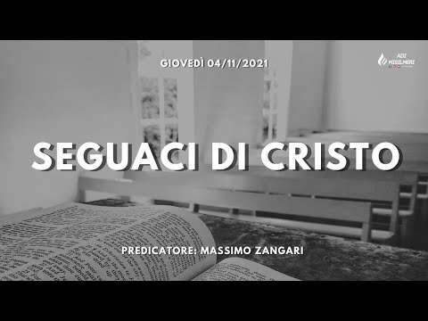 "Seguaci di Cristo" Culto Settimanale 04/11/21 || ADI Misilmeri