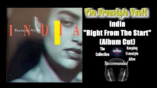 India &quot;Right From The Start&quot; (Album Cut) Freestyle Dance Music 1989