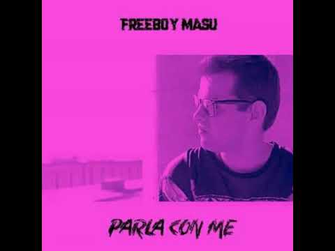 💎FREEBOY MASU💎 - PARLA CON ME