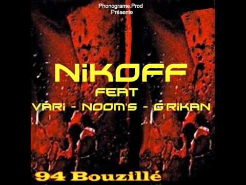 Nikoff feat Vari , Noom's , G'rikan - 94 bouzillé