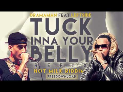 MR DRAMAMAN ft LEFTSIDE - TUCK INNA YOUR BELLY (FREE DOWNLOAD)