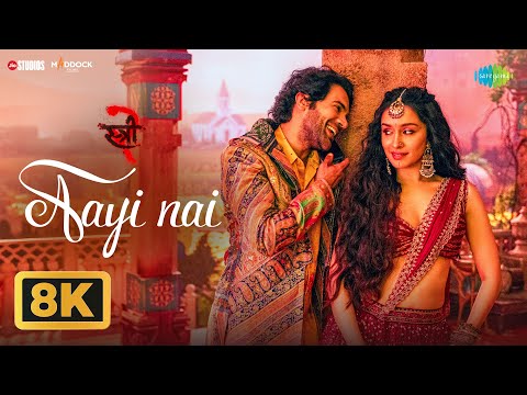 Aayi Nai - 8K Video | Stree 2 | Shraddha Kapoor, Rajkummar, Sachin-Jigar, Pawan Singh, Simran, Divya
