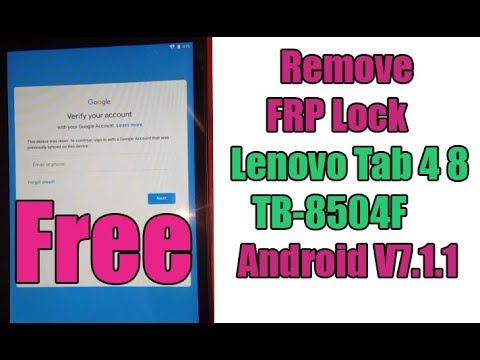 New Method 2019 How Remove FRP Lock Lenovo Tab 4 8 TB-8504F Android V7.1.1