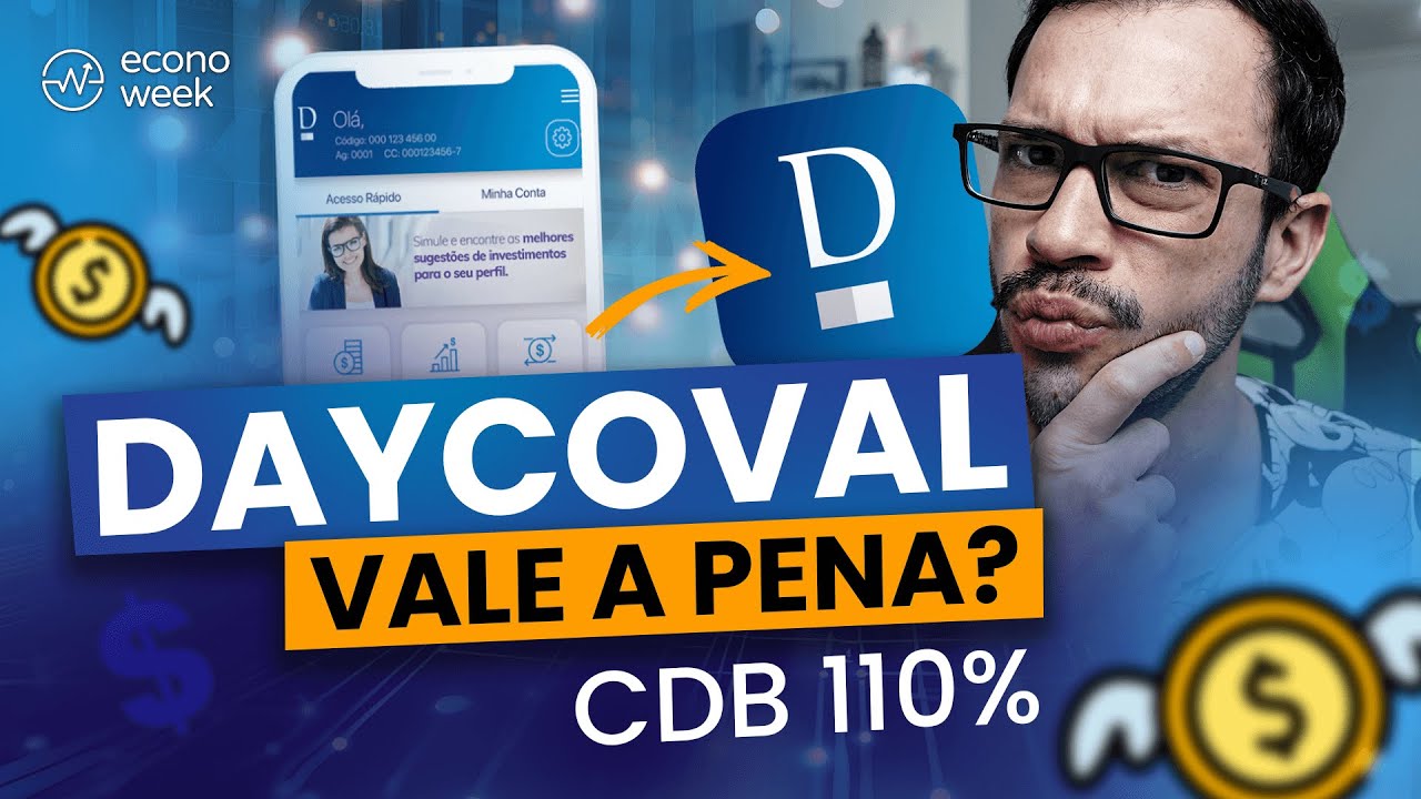 CDB DAYCOVAL vale a pena? CDB que rende 110% CDI é um bom investimento?
