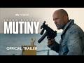Mutiny Official Trailer 2 In UK Cinemas 21 August