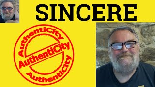 😎 Sincere Meaning - Sincerity Examples - Sincerely Definition - Sincere Sincerity Sincerely
