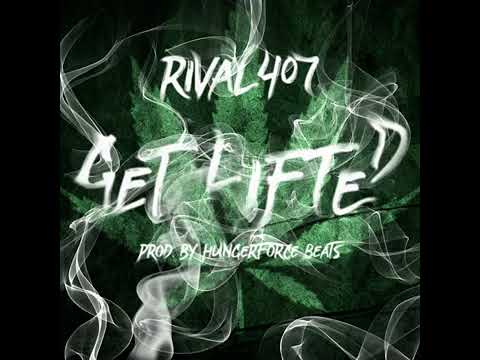 Get lifted - Rival 407 Ft Steven Rowin