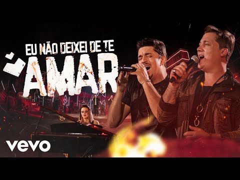 Eu Não Deixei De Te Amar video