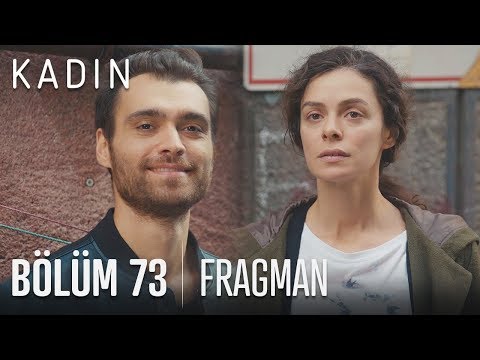 Kadın 73. Bölüm Fragmanı