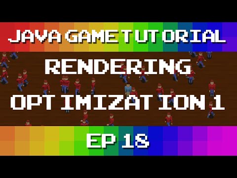 Java Game Tutorial Ep 18 Rendering Optimizations 1