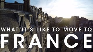 What it's Like to Move to France
