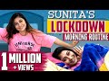 Sunita S Lockdown Morning Routine Sunita Xpress
