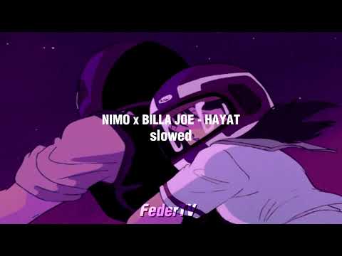 NIMO x BILLA JOE - HAYAT (slowed & reverb) [tiktok version]