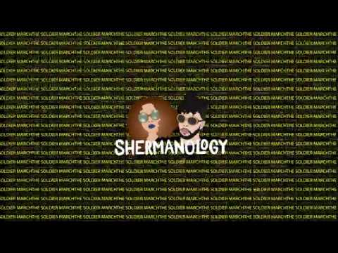 Shermanology - Soldier March (Official Video)
