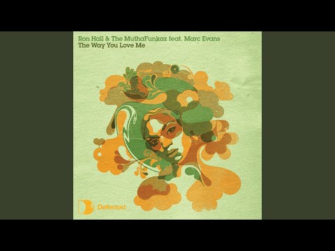 The Way You Love Me (feat. Marc Evans) (A Tom Moulton Mix)