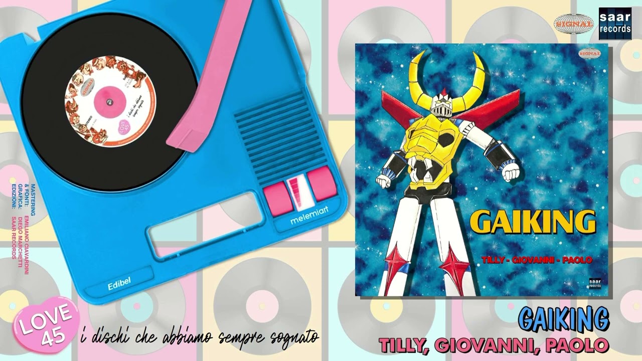 LOVE 45: GAIKING (Tilly, Giovanni, Paolo)