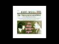 Die Dreigroschenoper - Kurt Weill 05 Die ...