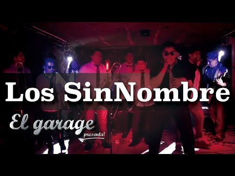 El garage presenta Los SiNombre - "Pasatiempo- Cumbia Muñeca-Wara Wara"