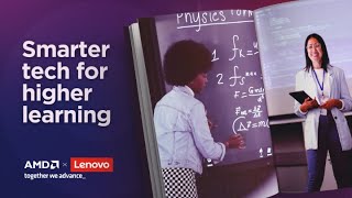 Lenovo Smarter Tech for Smarter Campus with Lenovo + AMD