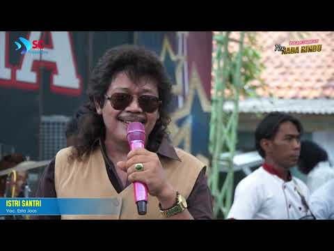 ISTRI SANTRI VOC ESTA JOSS NEW NADA RINDU SHOW SUKAREJA 2022