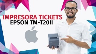 Configuración Impresora de Ticket EPSON TM-T20II MAC