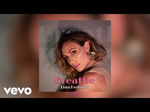 Lina Hedlund - Breathe (Audio)