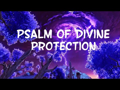 Psalm of Divine Protection